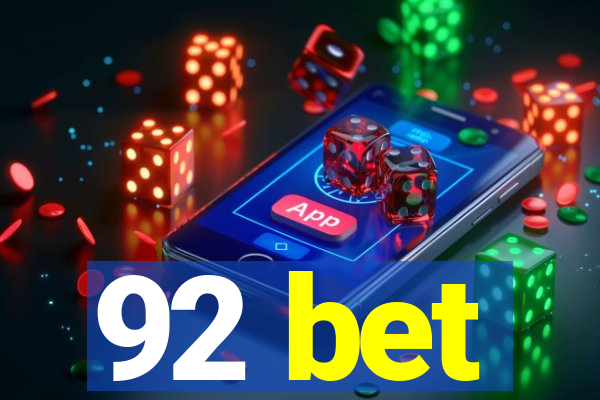 92 bet